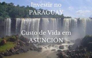 Investir en Paraguai e custo da vida em Asuncion