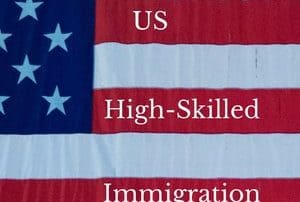 US High Skilled Immigration