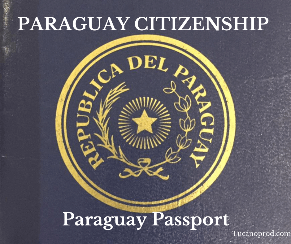 Paraguay citizenship passport permanent residency