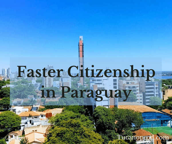 Faster Paraguay Citzenship