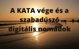 A KATA vege es a digitalis nomadok
