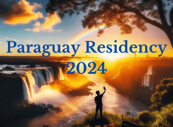 Paraguay residency requirements 2024